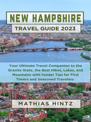 cover image of NEW HAMPSHIRE TRAVEL GUIDE 2023